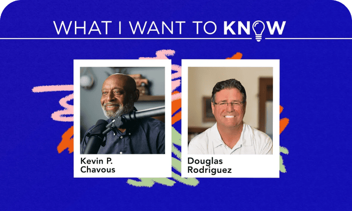 Alt text: "Two smiling men in separate frames on a blue background with colorful brush strokes. The text above reads 'What I Want to Know' in bold."